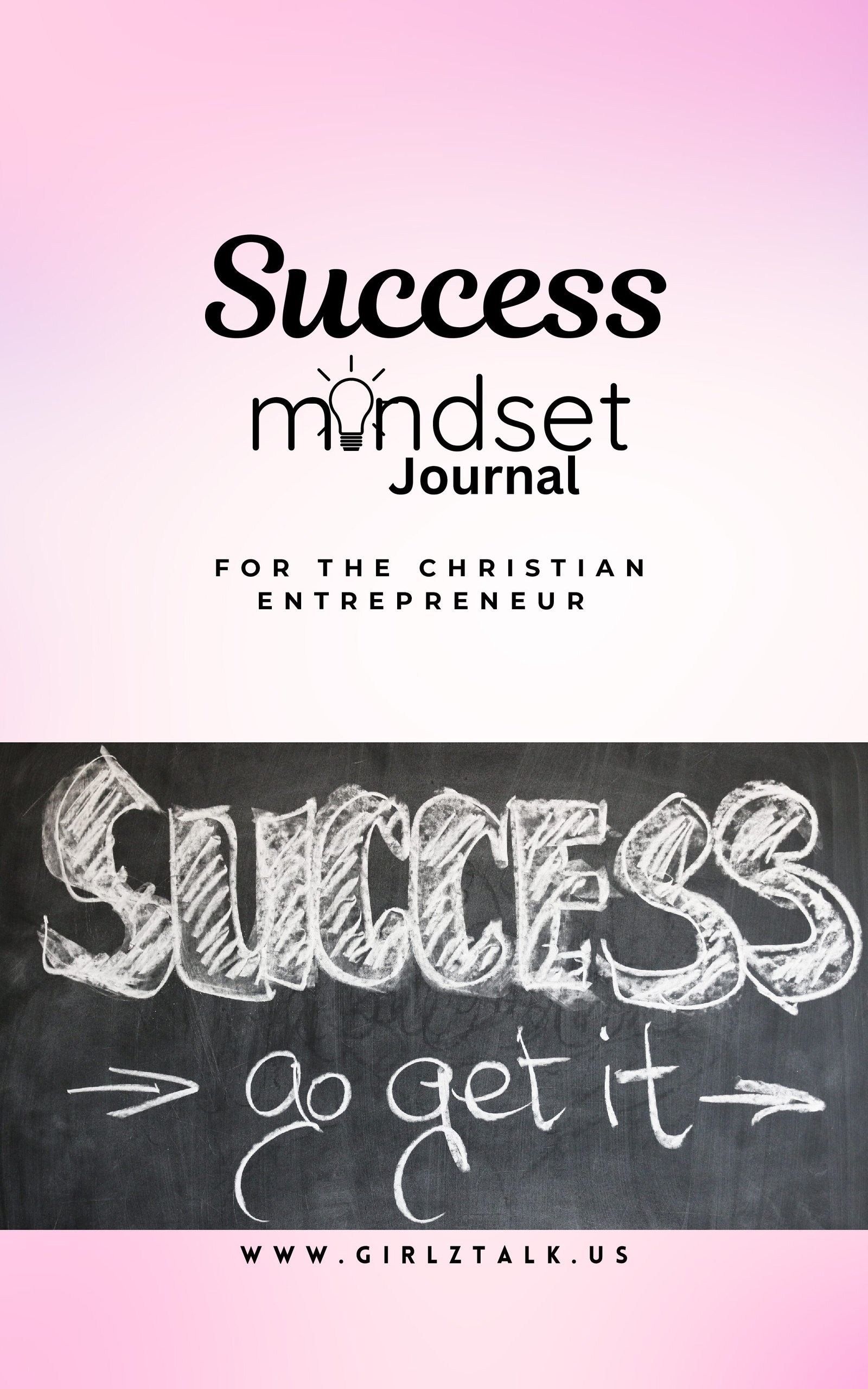 Ebook: Success Mindset Journal for the Christian Entrepreneur